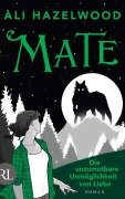 Cover-Bild zum Titel 'Mate - Die unzumutbare Unmöglichkeit von Liebe' von 'Ali Hazelwood'