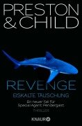 Cover-Bild zum Titel 'Revenge - Eiskalte Täuschung' von 'Douglas Preston, Lincoln Child'
