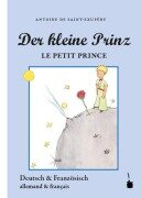 Der Kleine Prinz. Le Petit Prince - Antoine de Saint-Exupéry