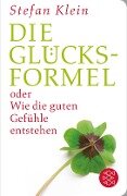 Die Glücksformel - Stefan Klein