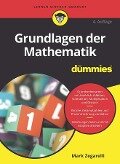 Grundlagen der Mathematik für Dummies - Mark Zegarelli