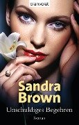 Unschuldiges Begehren - Sandra Brown