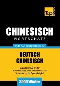 Wortschatz Deutsch-Chinesisch für das Selbststudium - 3000 Wörter - Andrey Taranov