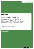 Kritik der Sprachkritik. Die sprachkritischen Ansätze in Victor Klemperers "LTI" und Sternbergers "Wörterbuch des Unmenschen" - Katrin Bade