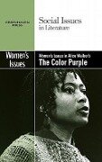 Women's Issues in Alice Walker's the Color Purple - 