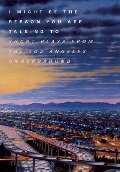 Cover-Bild zum Titel 'I Might Be the Person You Are Talking to' von 'Padua Playwrights Press'