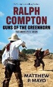 Ralph Compton Guns of the Greenhorn - Matthew P. Mayo