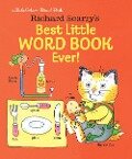 Richard Scarry's Best Little Word Book Ever! - Richard Scarry
