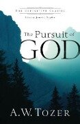 Cover-Bild zum Titel 'The Pursuit of God' von 'A W Tozer'