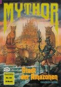 Cover-Bild zum Titel 'Mythor 84: Stadt der Amazonen' von 'W. K. Giesa'