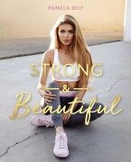 Cover-Bild zum Titel 'Strong & Beautiful' von 'Pamela Reif'