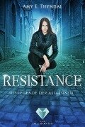 Resistance (Die Legende der Assassinen 2) - Amy Erin Thyndal