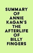 Summary of Annie Kagan's The Afterlife of Billy Fingers - IRB Media