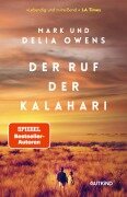 Cover-Bild zum Titel 'Der Ruf der Kalahari' von 'Delia Owens, Mark Owens'