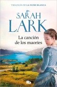 Cover-Bild zum Titel 'La Canción de Los Maoríes / The Maories Song' von 'Sarah Lark'