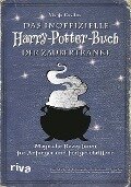 Das inoffizielle Harry-Potter-Buch der Zaubertränke - Visnja Cavlina