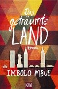 Cover-Bild zum Titel 'Das geträumte Land' von 'Imbolo Mbue'