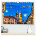 Ein Wochenende in Breslau (hochwertiger Premium Wandkalender 2024 DIN A2 quer), Kunstdruck in Hochglanz - Gunter Kirsch