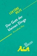 Cover-Bild zum Titel 'Der Gott der kleinen Dinge von Arundhati Roy (Lektürehilfe)' von 'der Querleser'