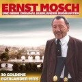 30 goldene Egerländer-Hits - Ernst & Seine Original Egerländer Musikanten Mosch