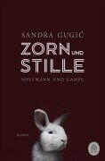 Zorn und Stille - Sandra Gugic