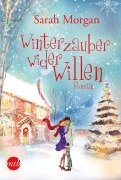 Cover-Bild zum Titel 'Winterzauber wider Willen' von 'Sarah Morgan'
