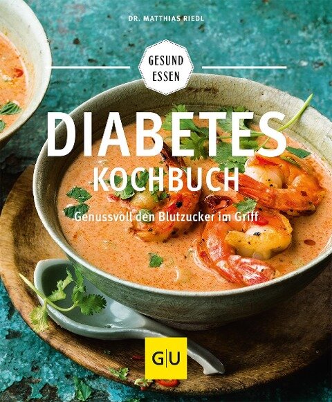 Diabetes-Kochbuch - Matthias Riedl