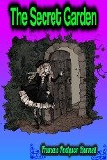Cover-Bild zum Titel 'The Secret Garden - Frances Hodgson Burnett' von 'Frances Hodgson Burnett'