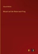 Mozart auf der Reise nach Prag - Eduard Mörike