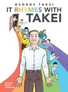Cover-Bild zum Titel 'It Rhymes With Takei' von 'George Takei, Justin Eisinger, Steven Scott'