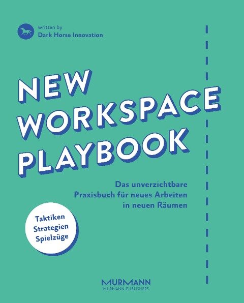 New Workspace Playbook - Dark Horse Innovation