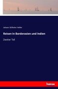 Reisen in Borderasien und Indien - Johann Wilhelm Helfer