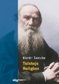 Tolstojs Religion - Martin Tamcke