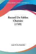 Recueil De Fables Choisies (1749) - Jean De La Fontaine