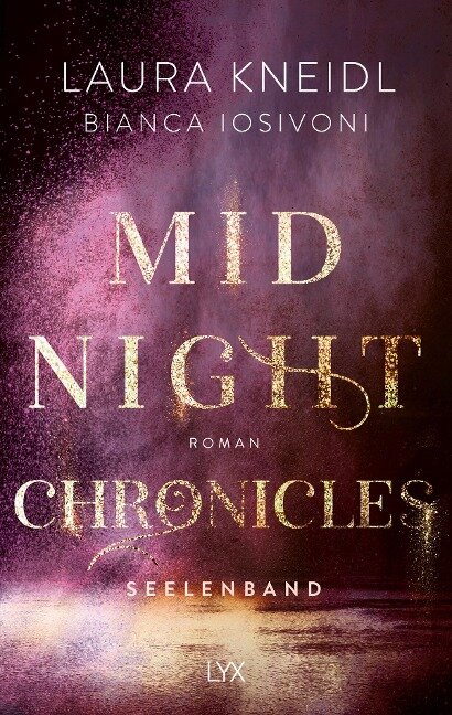 Midnight Chronicles - Seelenband - Laura Kneidl, Bianca Iosivoni