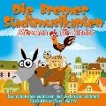 Die Bremer Stadtmusikanten - Jacob Grimm, Wilhelm Grimm