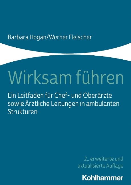 Wirksam führen - Barbara Hogan, Werner Fleischer