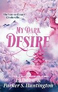 My Dark Desire - L. J. Shen, Parker S. Huntington