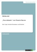 Cover-Bild zum Titel '"Neu-Atlantis" von Francis Bacon' von 'Felicitas Aull'