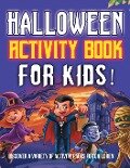 Halloween Activity Book For Kids! Discover A Variety Of Activity Pages For Children - Bold Illustrations
