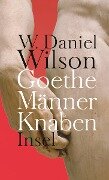Goethe Männer Knaben - W. Daniel Wilson