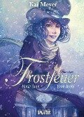 Frostfeuer 02. - Kai Meyer