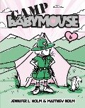 Babymouse #6: Camp Babymouse - Jennifer L. Holm, Matthew Holm