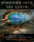 Windows into the Earth - Robert B. Smith, Lee J. Siegel