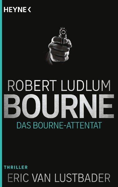 Das Bourne Attentat - Robert Ludlum
