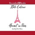 Hermit in Paris: Autobiographical Writings - Martin Mclaughlin, Italo Calvino