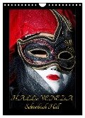 Venezianische Masken HALLia VENEZia Schwäbisch Hall (Wandkalender 2024 DIN A4 hoch), CALVENDO Monatskalender - Gerd P. Herm