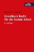 Grundkurs Recht für die Soziale Arbeit - Reinhard J. Wabnitz
