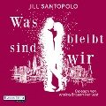Cover-Bild zum Titel 'Was bleibt, sind wir' von 'Jill Santopolo'