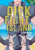 Dick Fight Island, Vol. 1 - Reibun Ike